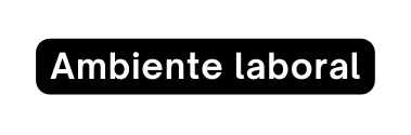 Ambiente laboral